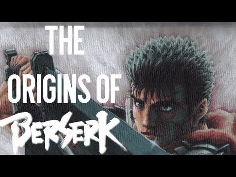 The Origins Of Berserk