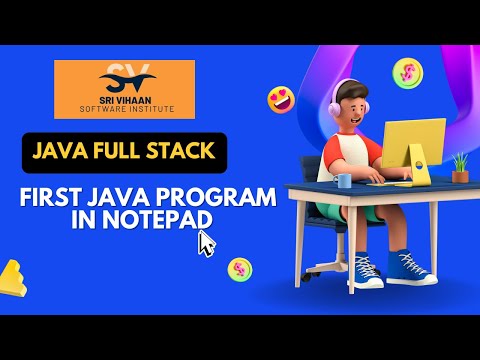 FIRST JAVA PROGRAM | Your First Java Program Step-by-Step | From Zero to Java Your First Program
