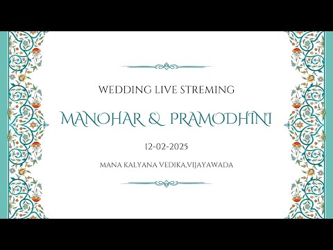 MANOHAR WEDS PRAMODHINI | WEDDING LIVE STREAMING | 12-02-2025