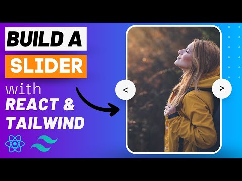 How To Build A Simple Slider - React & Tailwind CSS
