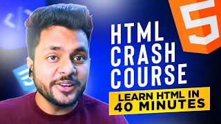 HTML Crash Course - From Beginner to Pro in 40 minutes