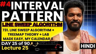🔥 Day 25/90 | Line Sweep Algorithm + TreeMap Theory + Lab Made Easy| DSA Pattern You Must Know!