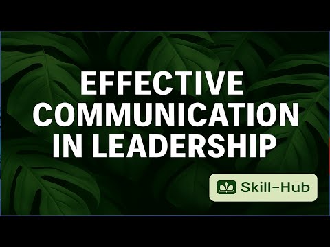 The Secret to Leadership Excellence: Strong Communication Skills