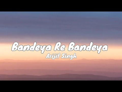 Bandeya Re Bandeya | Simbha | Arijit Singh| Lyrics Song