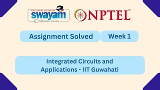 Integrated Circuits and Applications Week 1 | NPTEL ANSWERS 2026 #nptel2026 #myswayam #nptel