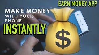 EARN MONEY APP: 5 APPS THAT PAY YOU INSTANTLY 📲💰