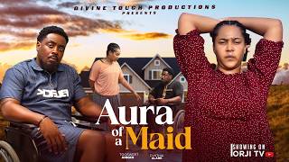 AURA OF A MAID - CYNTHIA CLARK/TOOSWEET ANNAN/NIGERIAN MOVIES 2026 LATEST MOVIES