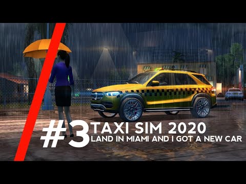 Taxi Sim 2020 #3 - Land In Miami And New Car 🐬🇺🇲🚕