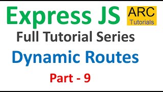 Express JS Tutorial #9 - Dynamic Routes | Expressjs Tutorial For Beginners