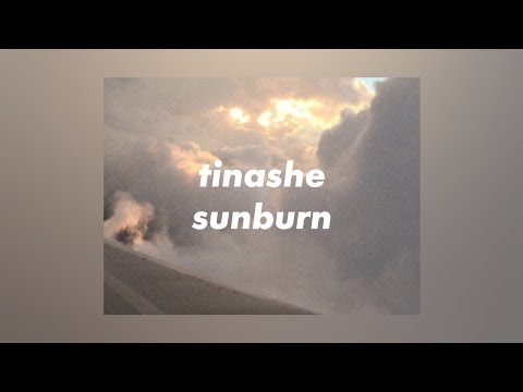 tinashe - sunburn [lyrics]