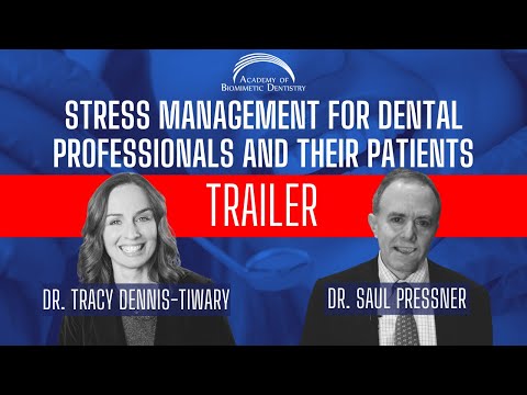 Stress Management for Dental Professionals and Their Patients.