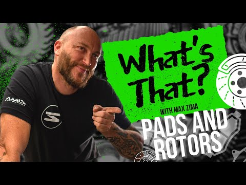 What's That? - Brake Pads and Rotors