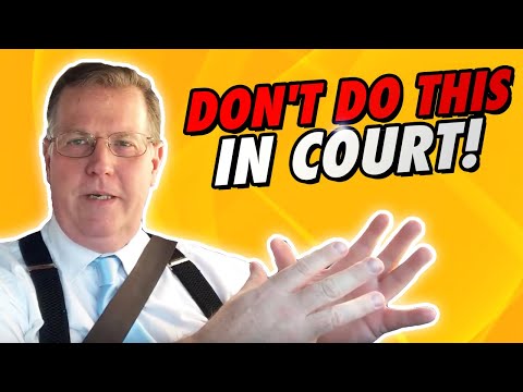 What NOT To Do In A Courtroom!