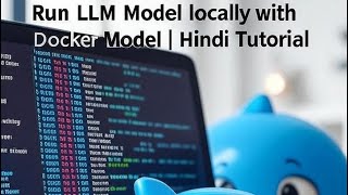 Run LLM Model Locally with Docker Model | Step-by-Step Hindi Tutorial 2025