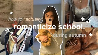 HOW TO *ACTUALLY* ROMANTICIZE SCHOOL THIS FALL 🍂🧣🏫🎧 | easy tips + tricks, studying, soft autumn