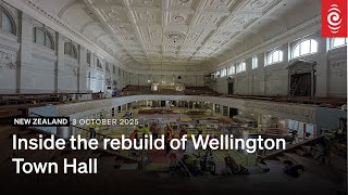 Inside the rebuild of Wellington Town Hall