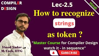 L2.5 | Recognition of Tokens in Compiler Design | Transition diagram for Strings | Count Tokens