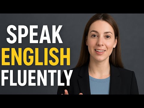 Learn English Speaking Fluently | The Best Way to Improve Your English