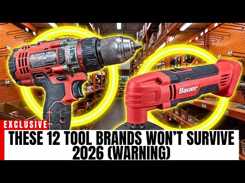 January 2026 WARNING! 12 Tool Brands About to DISAPPEAR!