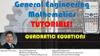 College Algebra : Quadratic Equations| GENERAL ENGINEERING MATHEMATICS
