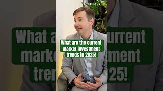 What are the current investment trends in 2025?  #financialmarkets  #investmenttrends #investing