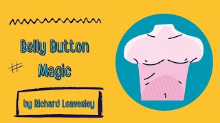 Poem : Belly Button Magic by Richard Leavesley