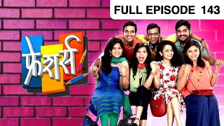 EP 143 - Freshers - Indian Marathi TV Show - Zee Yuva