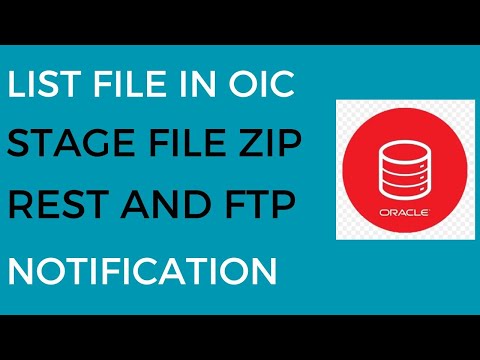 List and Download Files from SFTP in OIC | Stage File Zip Action |Notification Action