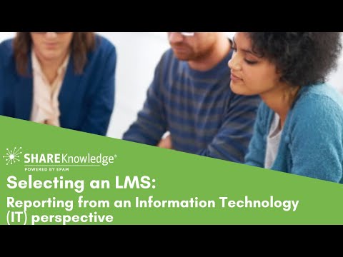 Selecting an LMS: Reporting from an IT Perspective