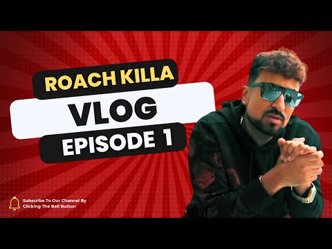 Roach Killa in UAE & Pakistan - RK VLOG  Episode One