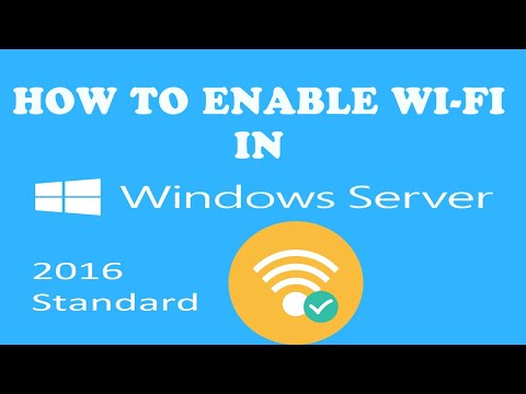 How To Enable WiFi Adapter In Windows Server 2016