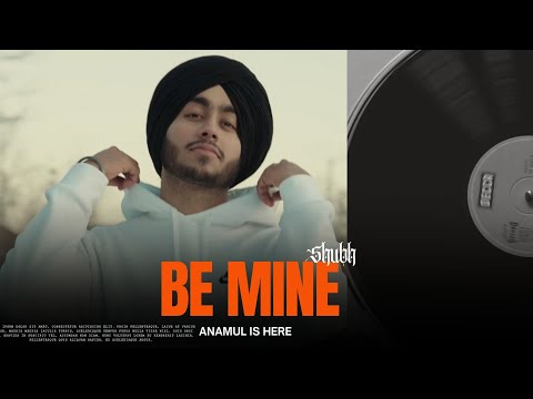 Be Mine - Shubh #shubh #shubhlatestsong #panjabisong || Latesg Panjabi Song 2024