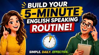 ⏱ How to Build 5-Minute English Speaking Routine | Daily Practice Tips