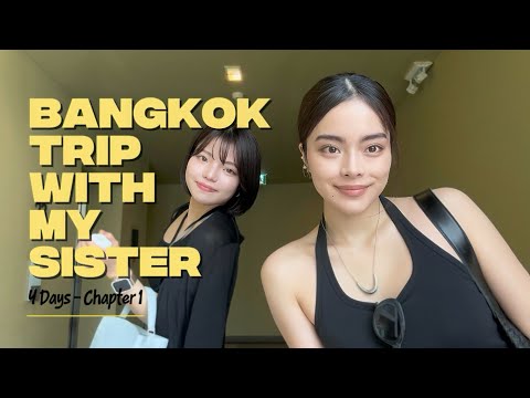 妹とバンコク旅行 🇹🇭 Basically my best friend