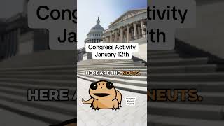 Congress Activity Report | January 12th