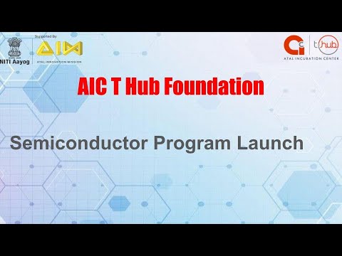 AIC T-Hub Semi Conductor Program Launch