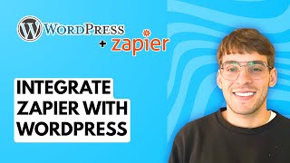 How to Integrate Zapier with Wordpress [2026 Full Guide]