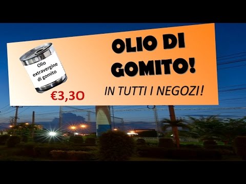 Olio di gomito!