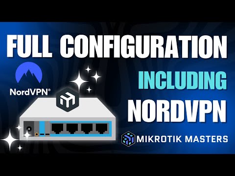 MikroTik Full Configuration with NordVPN IKEv2IPSec Tunnel  Secure VPN Setup