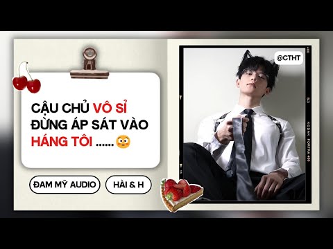 (BOYLOVE) Cậu Chủ Vô Sỉ Đừng Áp Sát VÀO H/ÁNG TÔI || ĐAM MỸ/BOYLOVE AUDIO