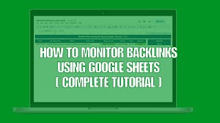 Download Backlink Monitoring with Google Sheets: Step-by-Step Tutorial 2023
