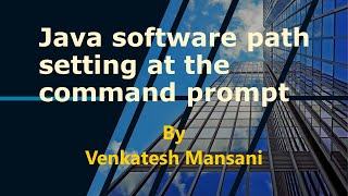 Java Software Path Setting At The Command Prompt