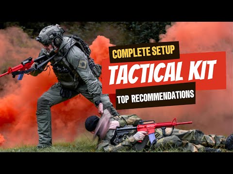 Ultimate tactical kit explained / Concrete recommendations