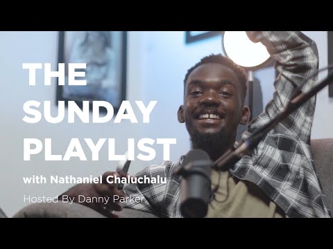 The Sunday Playlist with Nathaniel Chalu Chalu
