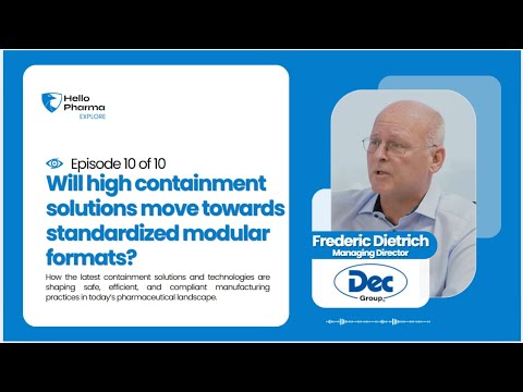 Episode 10 of 10: Will High Containment Solutions Move Towards Standardized Modular Formats?