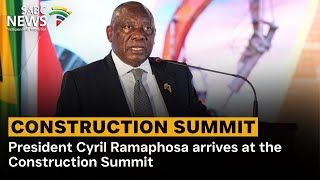 President Cyril Ramaphosa arrives at the Construction Summit