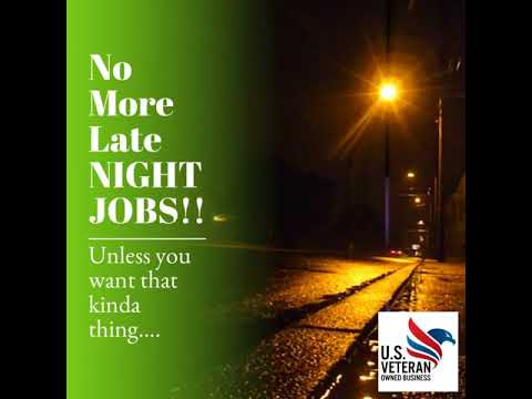 No More Late NIGHT JOBS!!