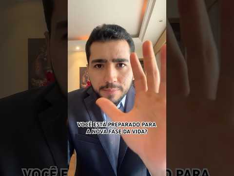 Você está preparado para a nova fase da sua vida? #reflexão
