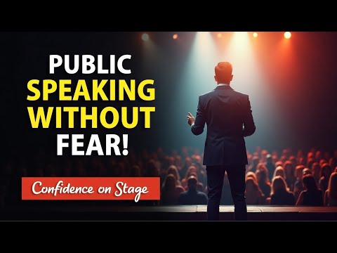 Public Speaking Without Fear! The Secret to Confidence on Stage