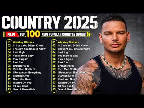 Top Country Songs 2025 - Morgan Wallen, Luke Combs, Chris Stapleton, Luke Bryan, Kane Brown